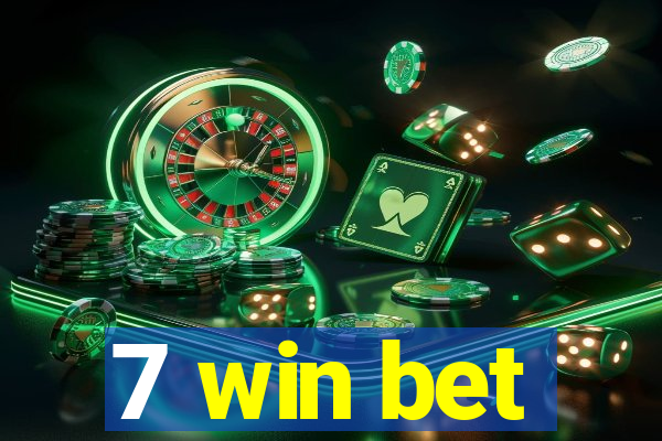 7 win bet